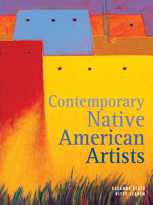 Title details for Contemporary Native American Artists by Kitty Leaken - Available